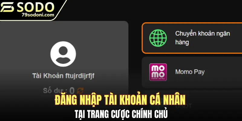Đăng nhập tài khoản cá nhân tại trang cược chính chủ