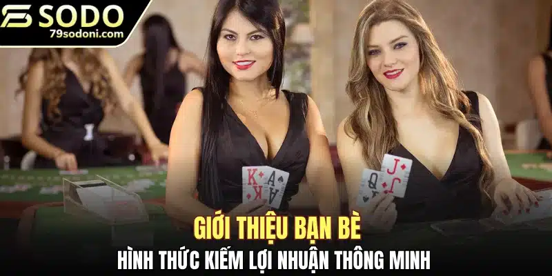 Hình thức kiếm lợi nhuận thông minh 